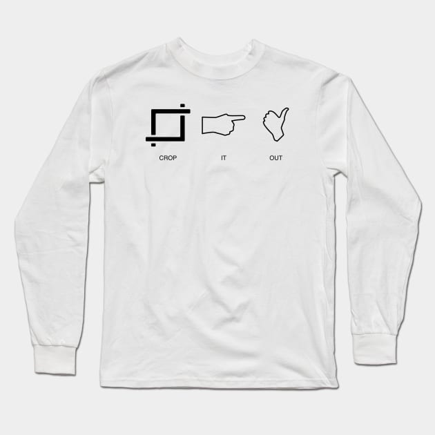 CROP-> IT-> OUT Long Sleeve T-Shirt by artofplo